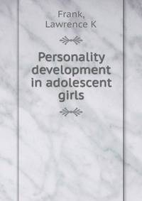Personality development in adolescent girls