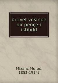 urriyet vdsinde bir pence-i istibdd