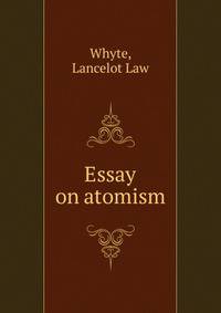Essay on atomism