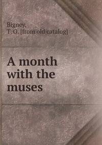 A month with the muses