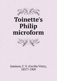 Toinette's Philip microform