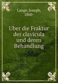 Uber die Fraktur der clavicula und deren Behandlung