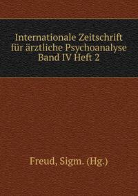 Internationale Zeitschrift fur arztliche Psychoanalyse Band IV Heft 2