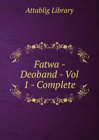 Fatwa - Deoband - Vol 1 - Complete