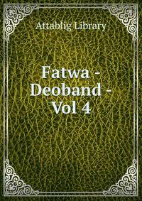 Fatwa - Deoband - Vol 4