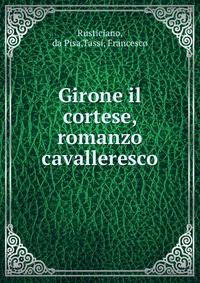 Girone il cortese, romanzo cavalleresco