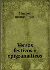 Versos festivos y epigramaticos