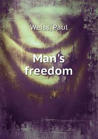 Man's freedom