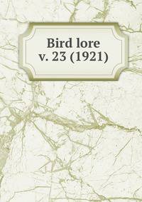 Bird lore. v. 23 (1921)