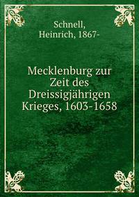Mecklenburg zur Zeit des Dreissigjahrigen Krieges, 1603-1658