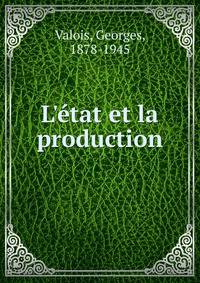 L'?tat et la production