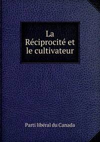 La Reciprocite et le cultivateur