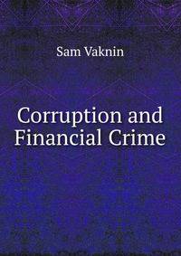 Corruption and Financial Crime