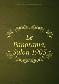 Le Panorama, Salon 1905