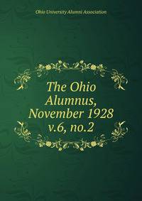 The Ohio Alumnus, November 1928. v.6, no.2