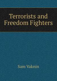 Terrorists and Freedom Fighters