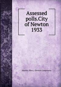 Assessed polls.City of Newton. 1933