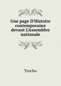 Une page D'Histoire contemporaine devant L'Assemblee nationale