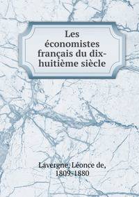 Les economistes francais du dix-huitieme siecle