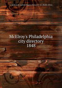 McElroy`s Philadelphia city directory. 1848