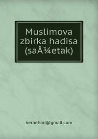 Muslimova zbirka hadisa (saA?etak)