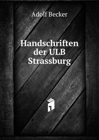 Handschriften der ULB Strassburg