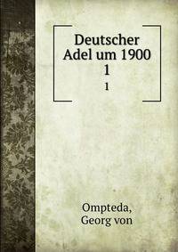 Deutscher Adel um 1900. 1