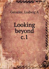 Looking beyond. c.1