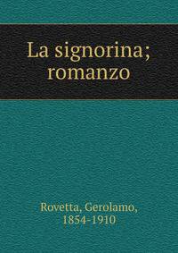 La signorina; romanzo