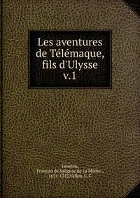 Les aventures de T?l?maque, fils d'Ulysse