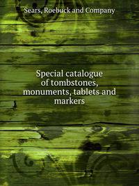 Special catalogue of tombstones, monuments, tablets and markers.