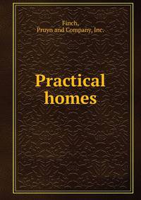 Practical homes.