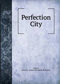 Perfection City