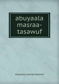 abuyaala masraa-tasawuf