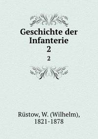 Geschichte der Infanterie. 2