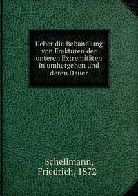 Ueber die Behandlung von Frakturen der unteren Extremitaten in umhergehen und deren Dauer