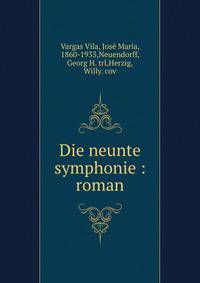 Die neunte symphonie : roman