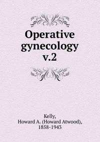 Operative gynecology. v.2