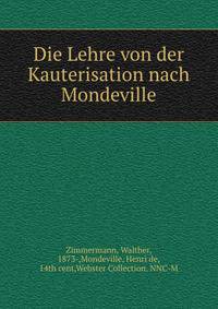 Die Lehre von der Kauterisation nach Mondeville
