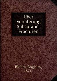 Uber Vereiterung Subcutaner Fracturen