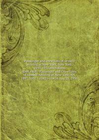 Passenger and crew lists of vessels arriving at New York, New York, 1897-1957 microform. Reel 4808 - Passenger and Crew Lists of Vessels Arriving at New York, NY, 1897-1957 - 10425-10426 Aug 25, 1930