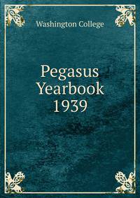 Pegasus Yearbook 1939