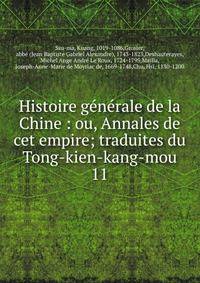 Histoire gnrale de la Chine : ou, Annales de cet empire; traduites du Tong-kien-kang-mou. 11
