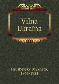 Vilna Ukraina