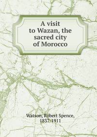 A visit to Wazan, the sacred city of Morocco