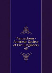 Transactions - American Society of Civil Engineers. 68