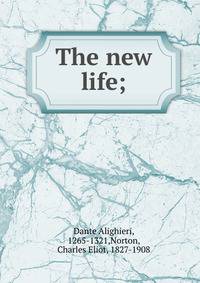 The new life;