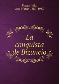 La conquista de Bizancio