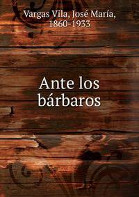 Ante los barbaros
