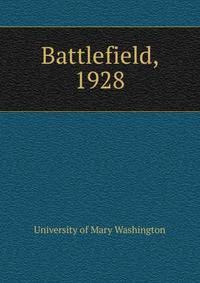 Battlefield, 1928